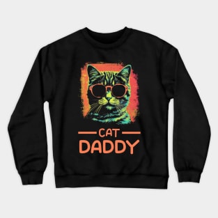 Retro Cat Daddy 80s 90S Style Cat Retro Cat Sunglasses Crewneck Sweatshirt
